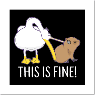 This is fine Meme funny Capybara dog Pelican Nihilism Posters and Art